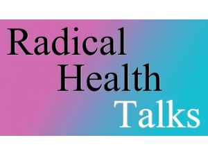 Lezingen: Radical Health Talks