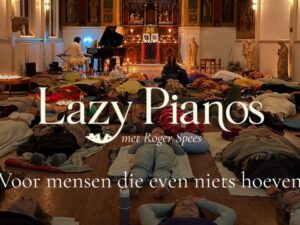 Lazy Pianos met Roger Spees